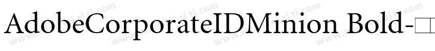 AdobeCorporateIDMinion Bold字体转换
